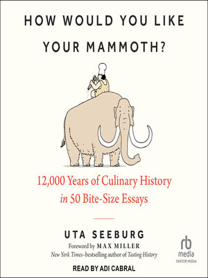 cover image of How Would You Like Your Mammoth?
